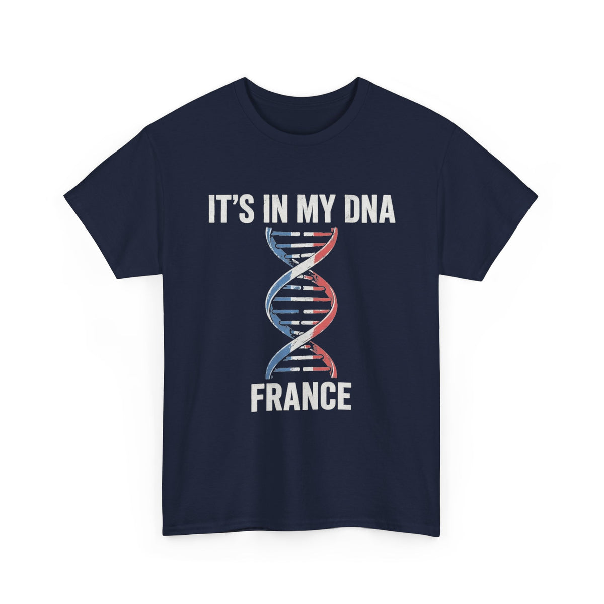 It's In My DNA — France Tee
