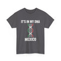 It's In My DNA — Mexico Tee