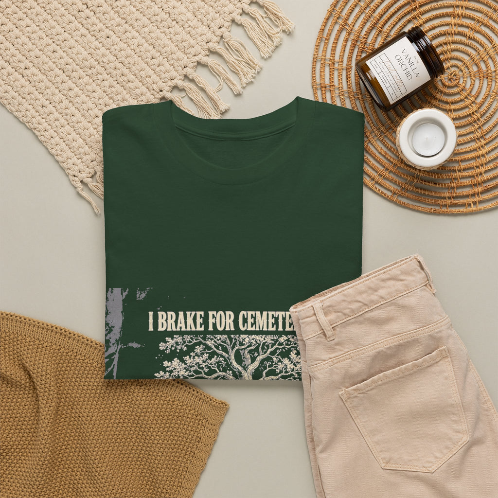I Brake for Cemeteries Tee