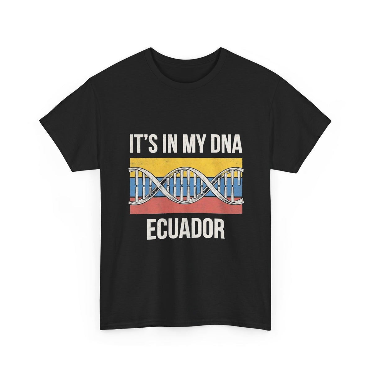 It's In My DNA — Ecuador Tee