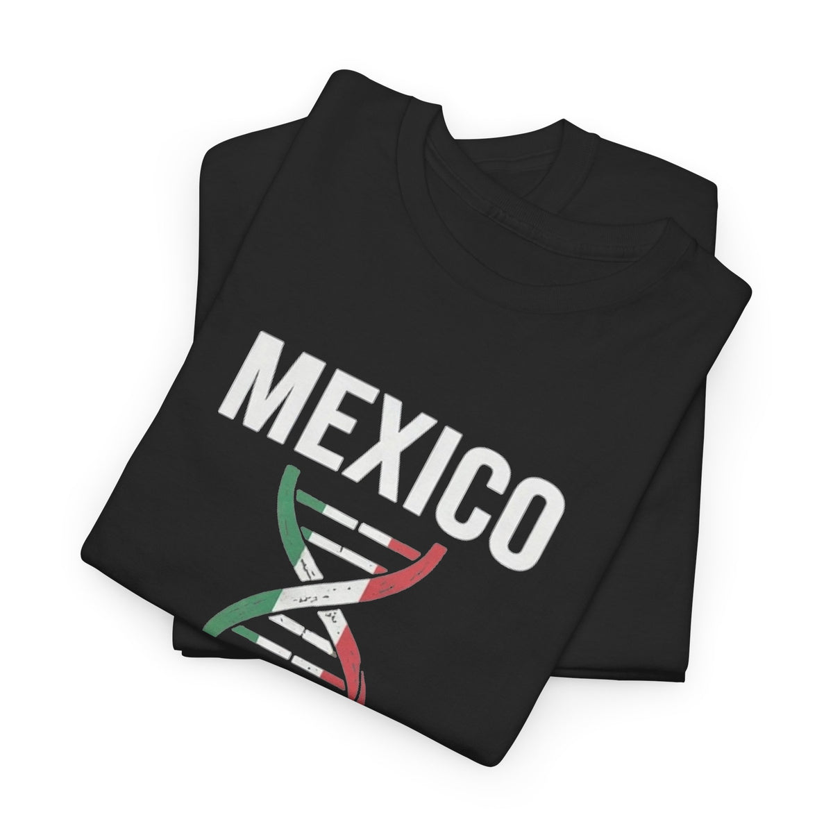 It's In My DNA — Mexico Tee (Flipped Layout)