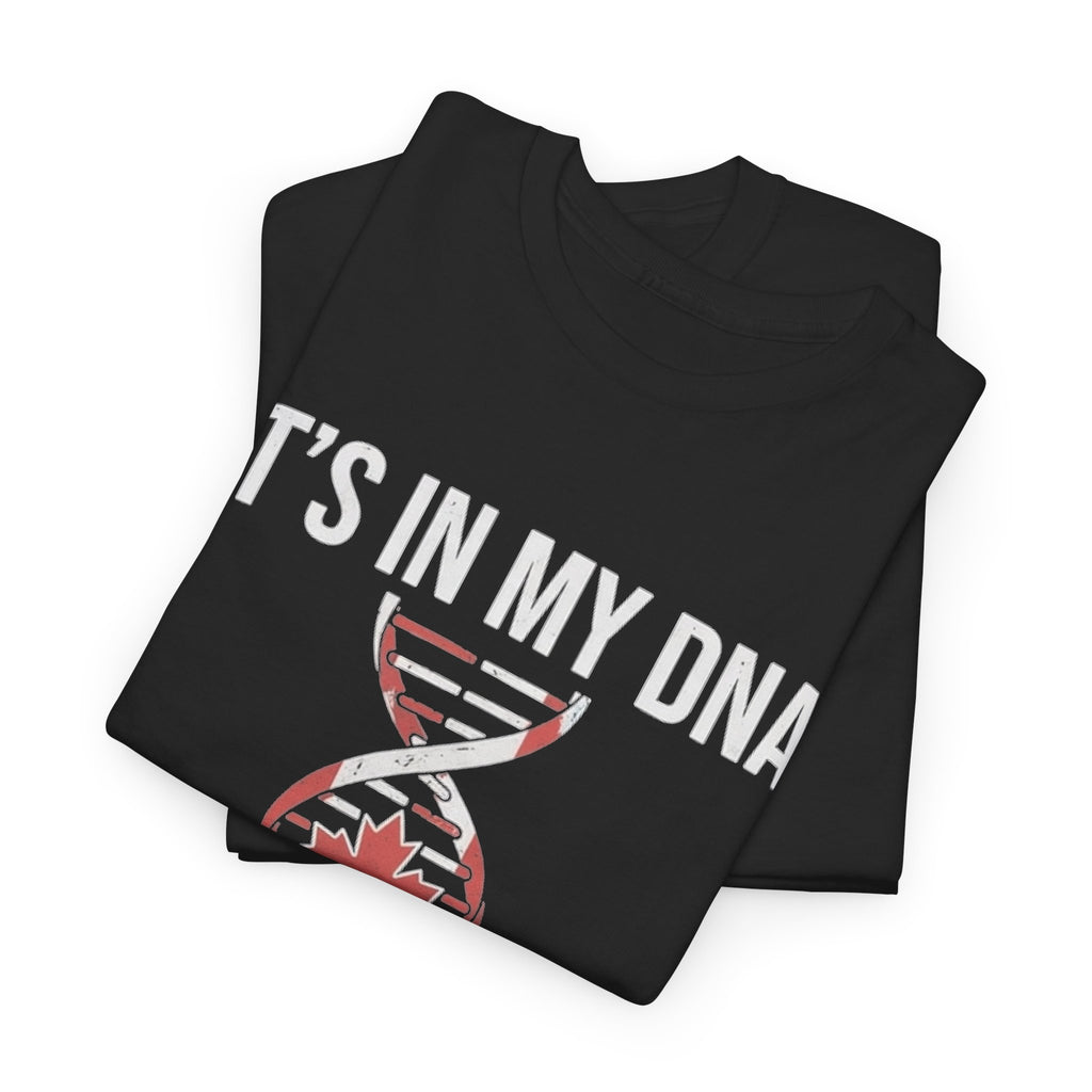 It's In My DNA — Canada Tee