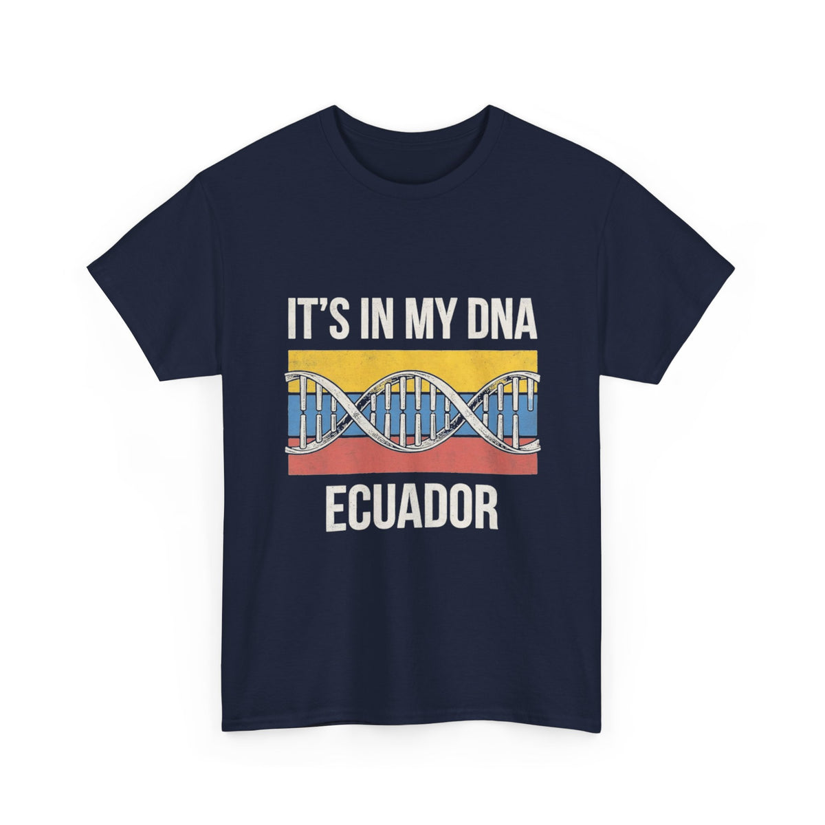 It's In My DNA — Ecuador Tee