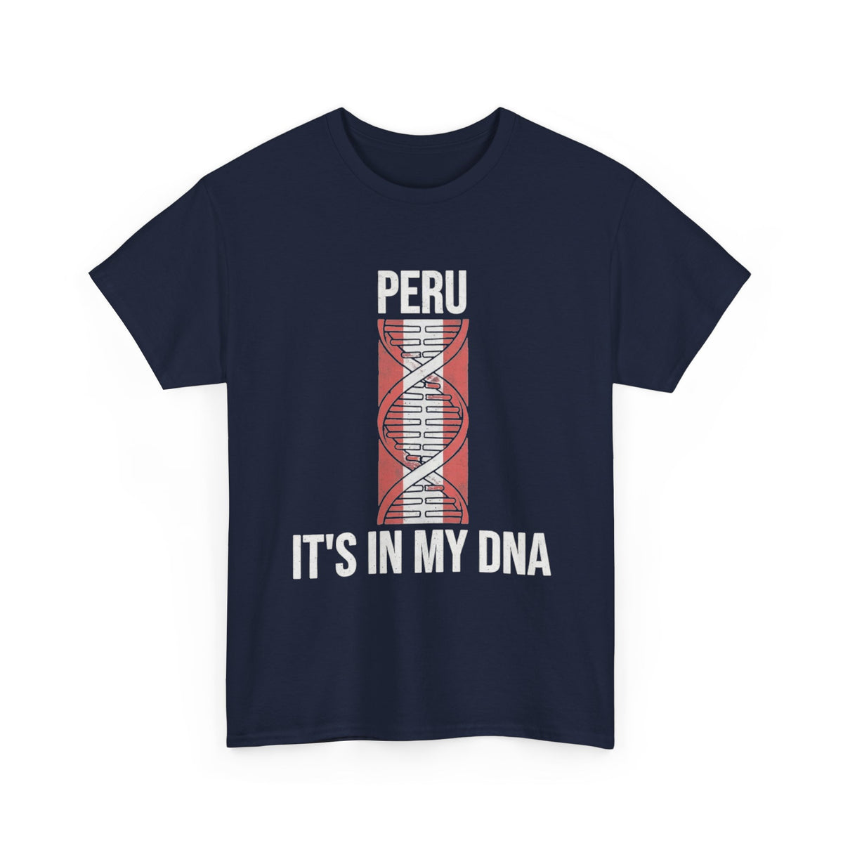 It's In My DNA — Peru Tee (Flipped Layout)