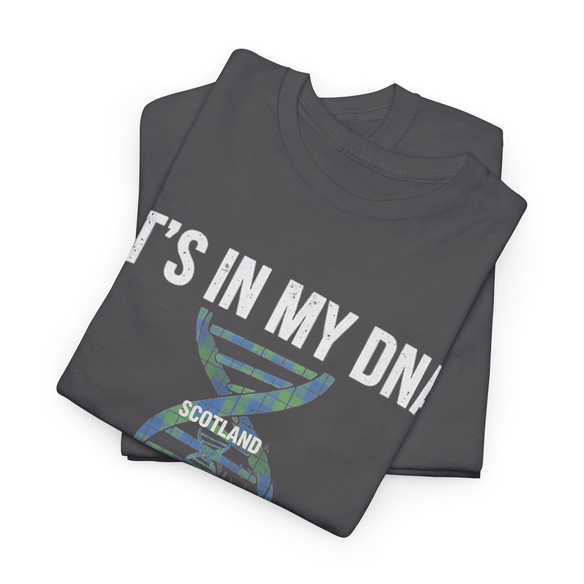 It's In My DNA — Scotland Tee