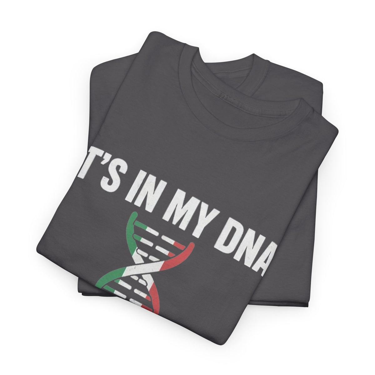 It's In My DNA — Mexico Tee