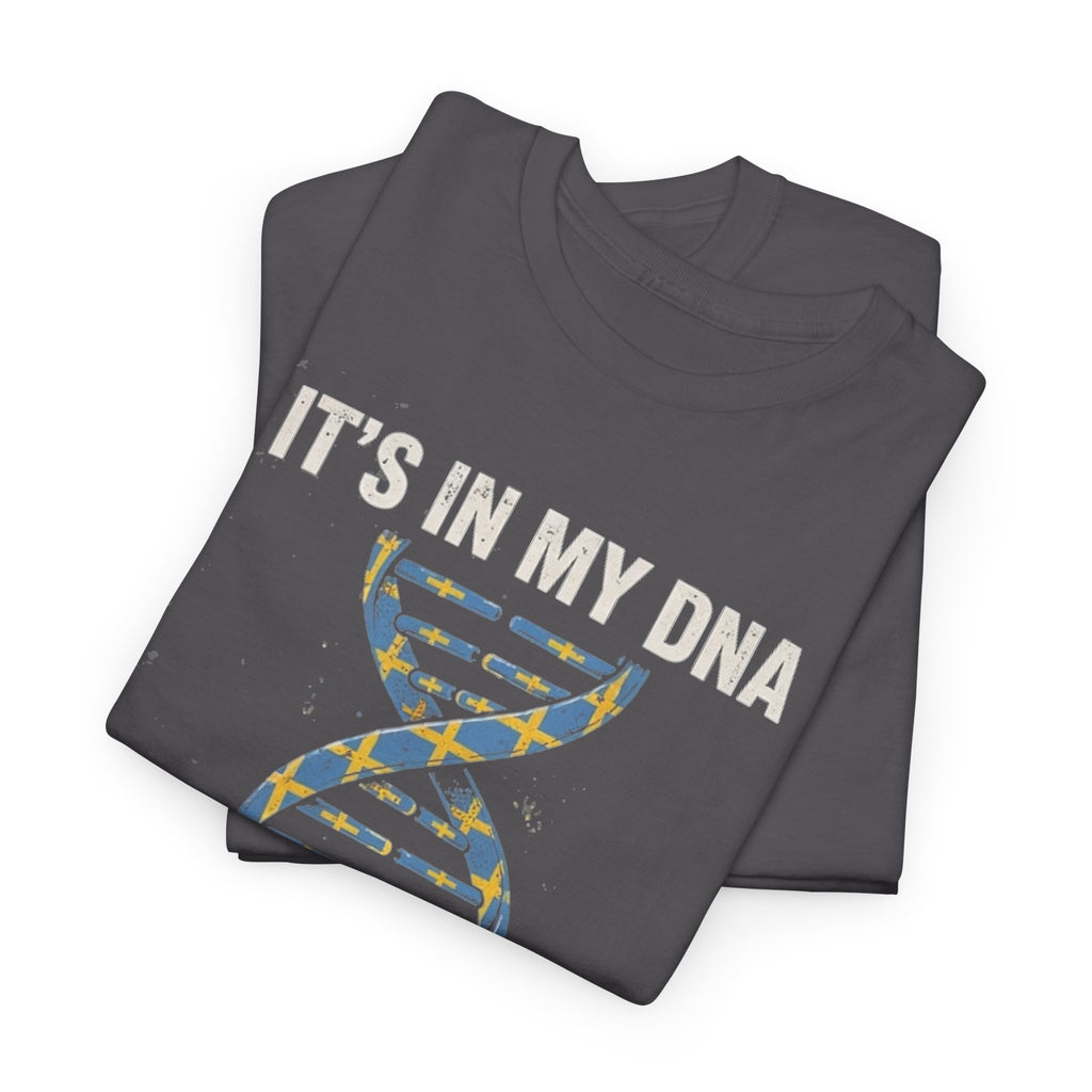 It's In My DNA — Sweden Tee