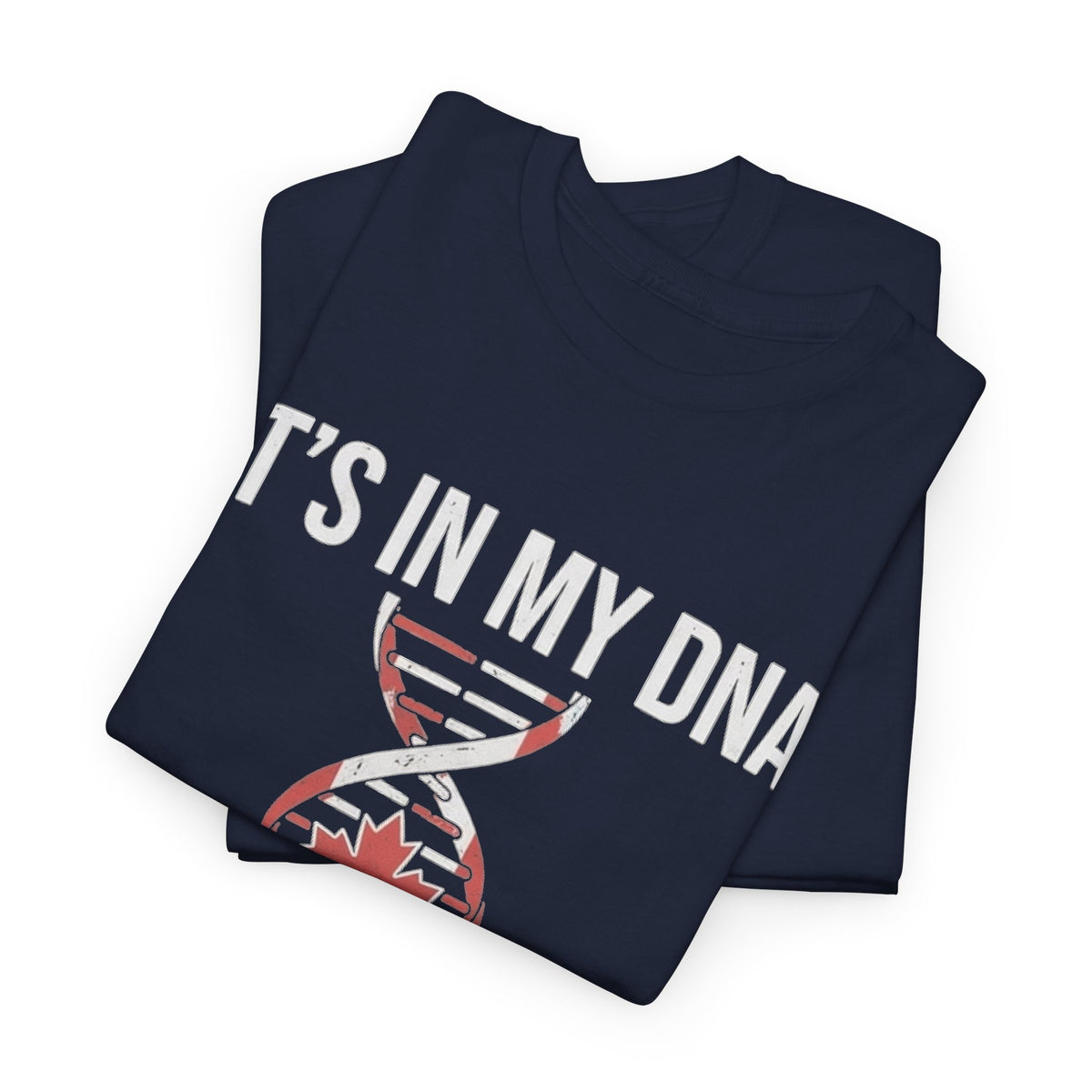It's In My DNA — Canada Tee