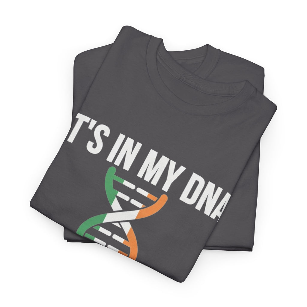 It's In My DNA — Ireland Tee