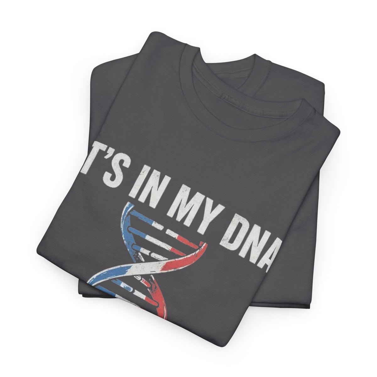 It's In My DNA — France Tee