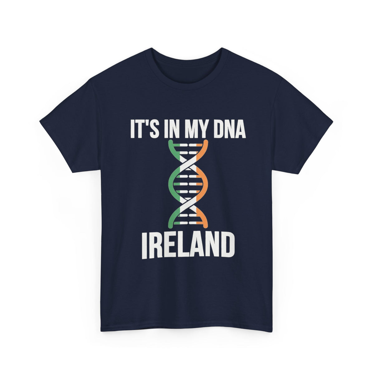 It's In My DNA — Ireland Tee