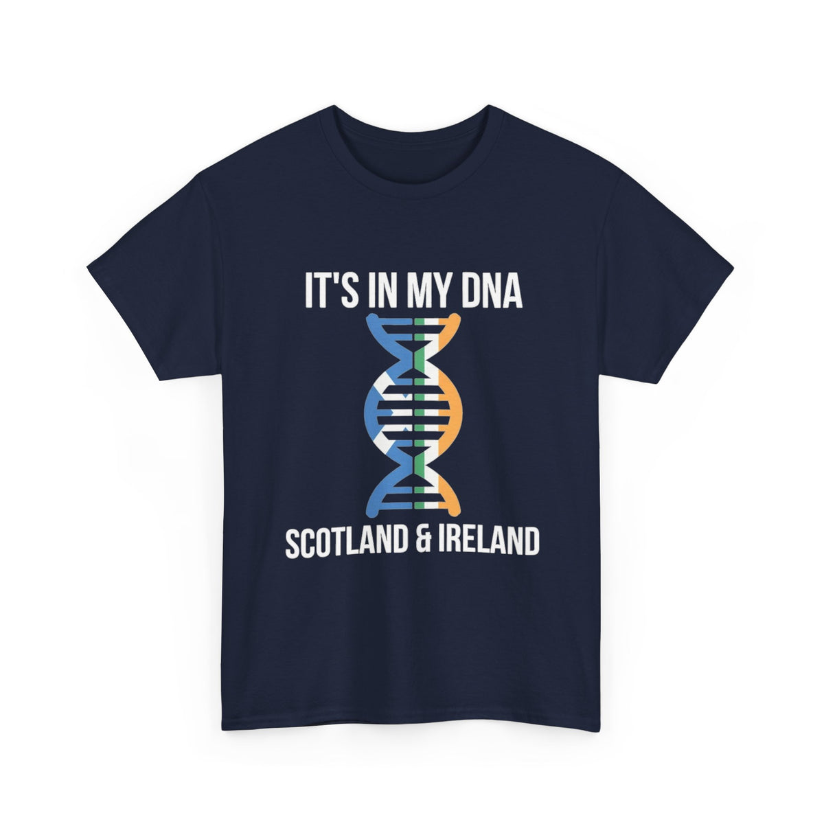 It's In My DNA — Scotland & Ireland Tee