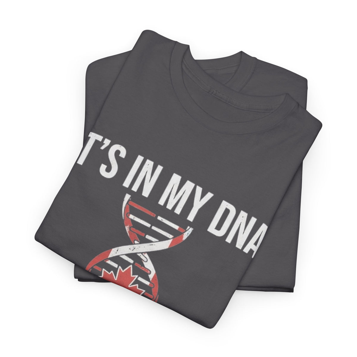 It's In My DNA — Canada Tee