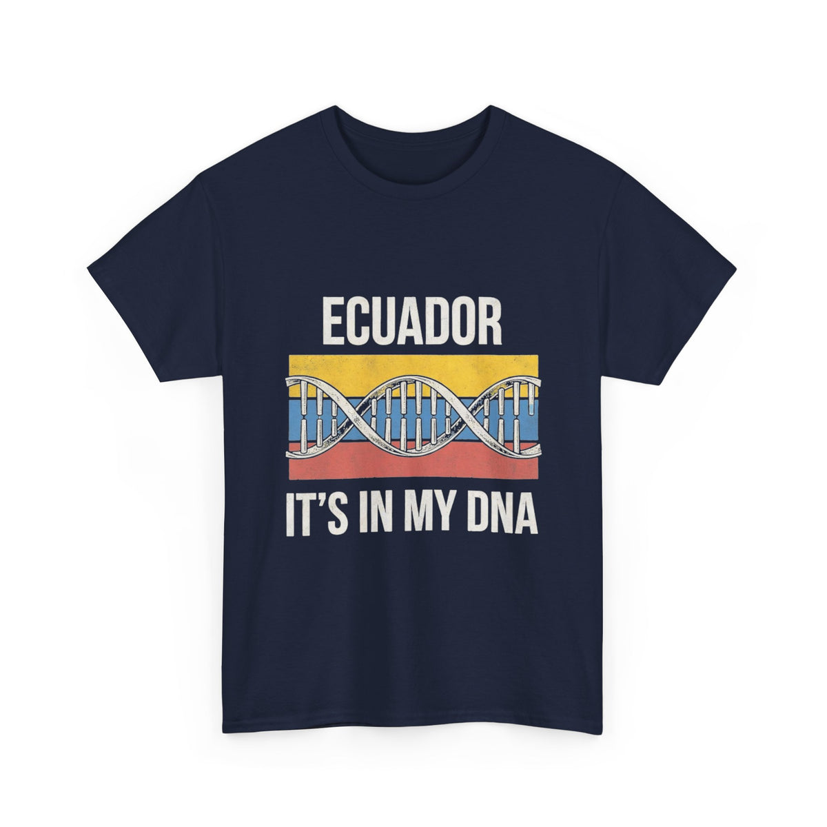 It's In My DNA — Ecuador Tee (Flipped Layout)