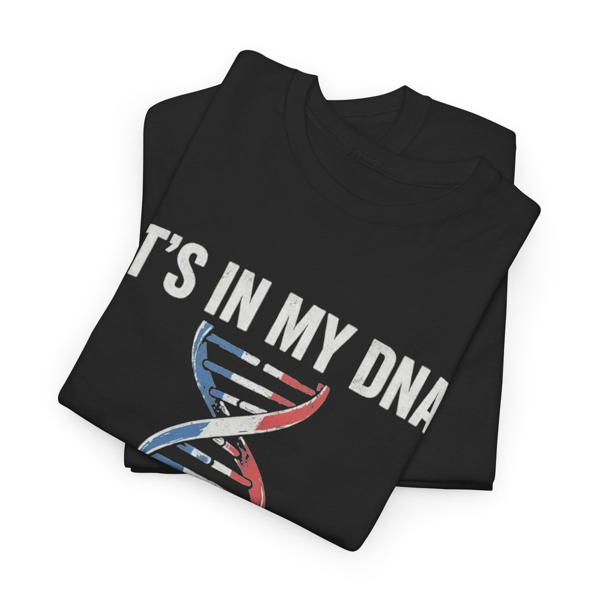 It's In My DNA — France Tee
