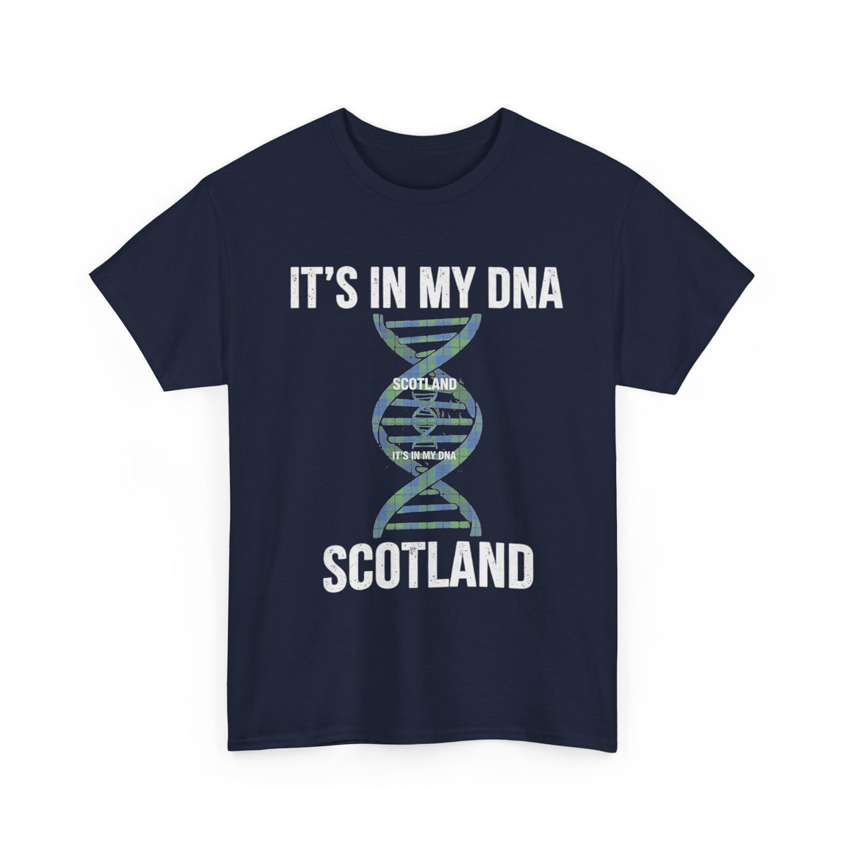 It's In My DNA — Scotland Tee