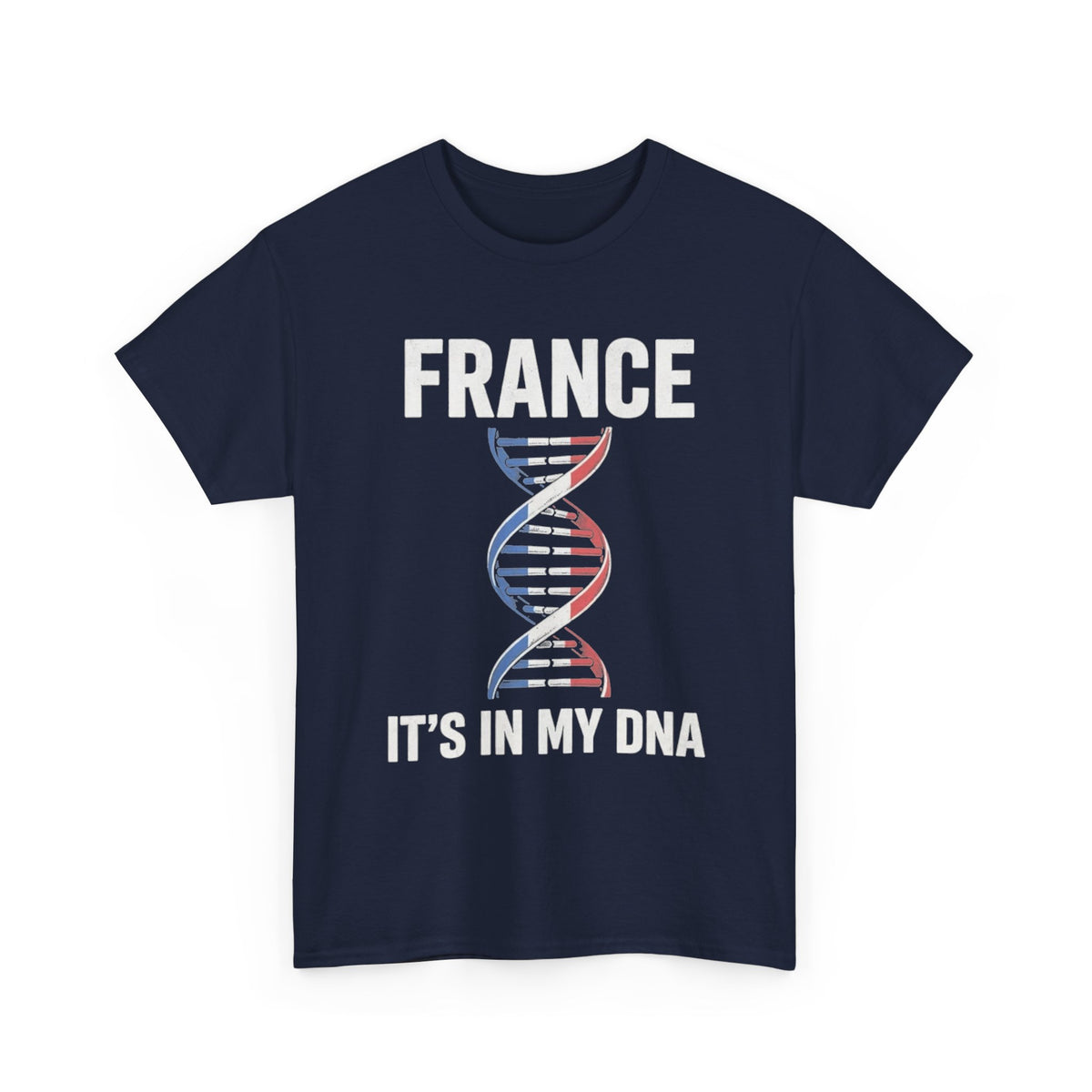 It's In My DNA — France Tee (Flipped Layout)