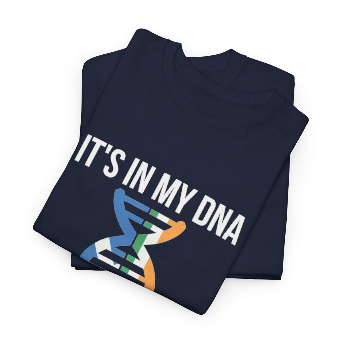 It's In My DNA — Scotland & Ireland Tee