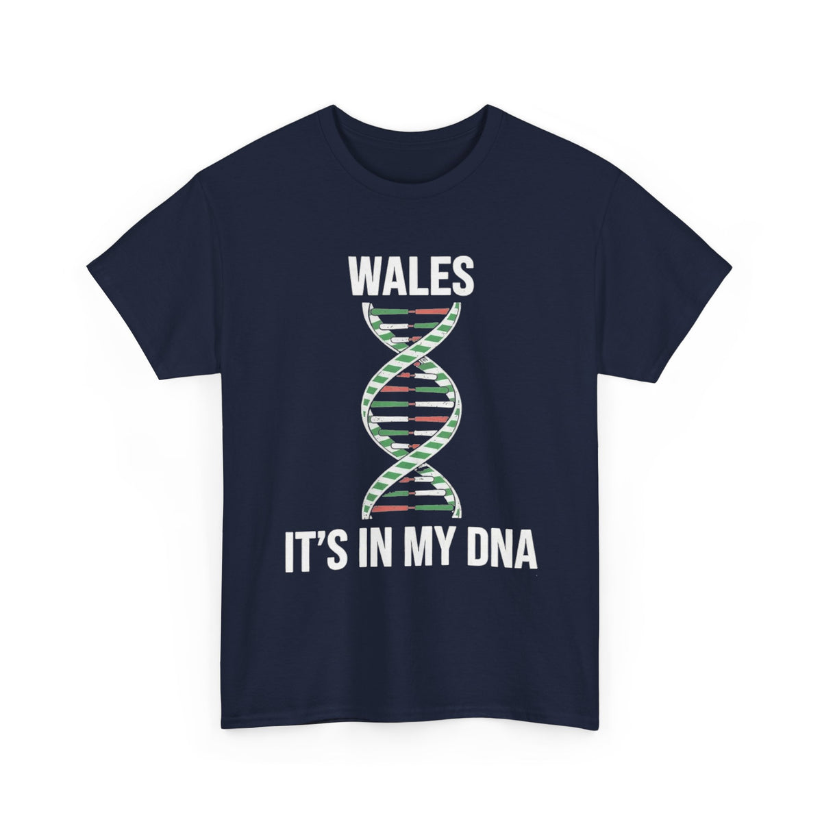 It's In My DNA — Wales Tee (Flipped Layout)