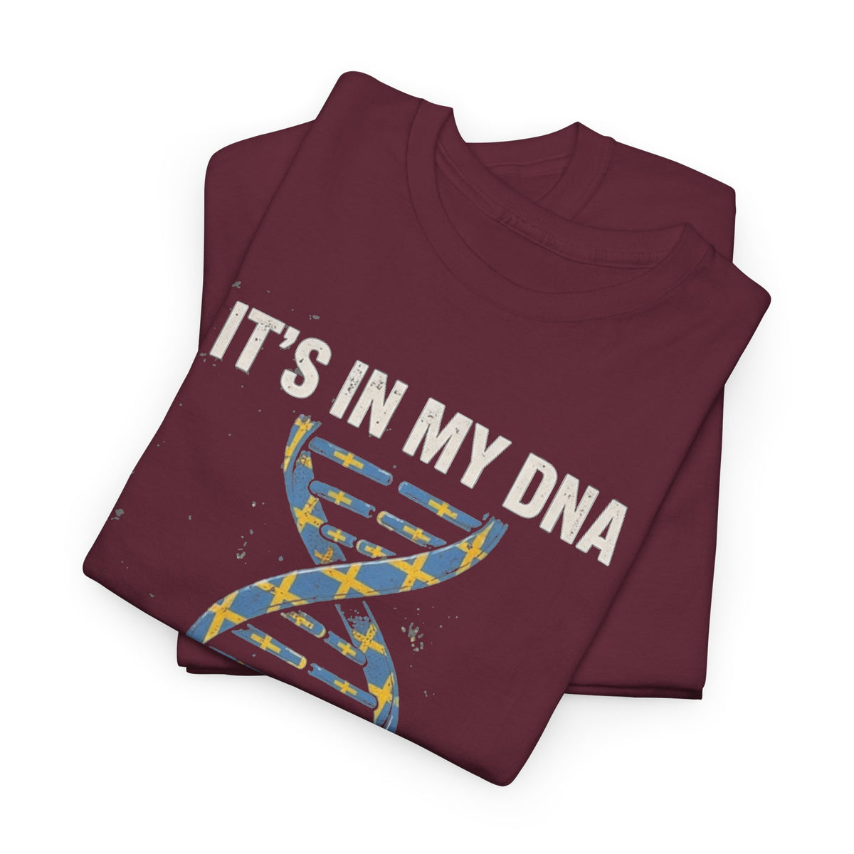 It's In My DNA — Sweden Tee