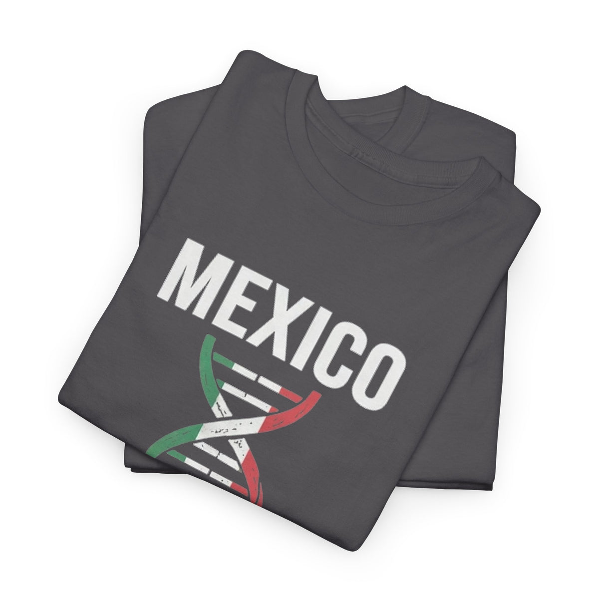 It's In My DNA — Mexico Tee (Flipped Layout)