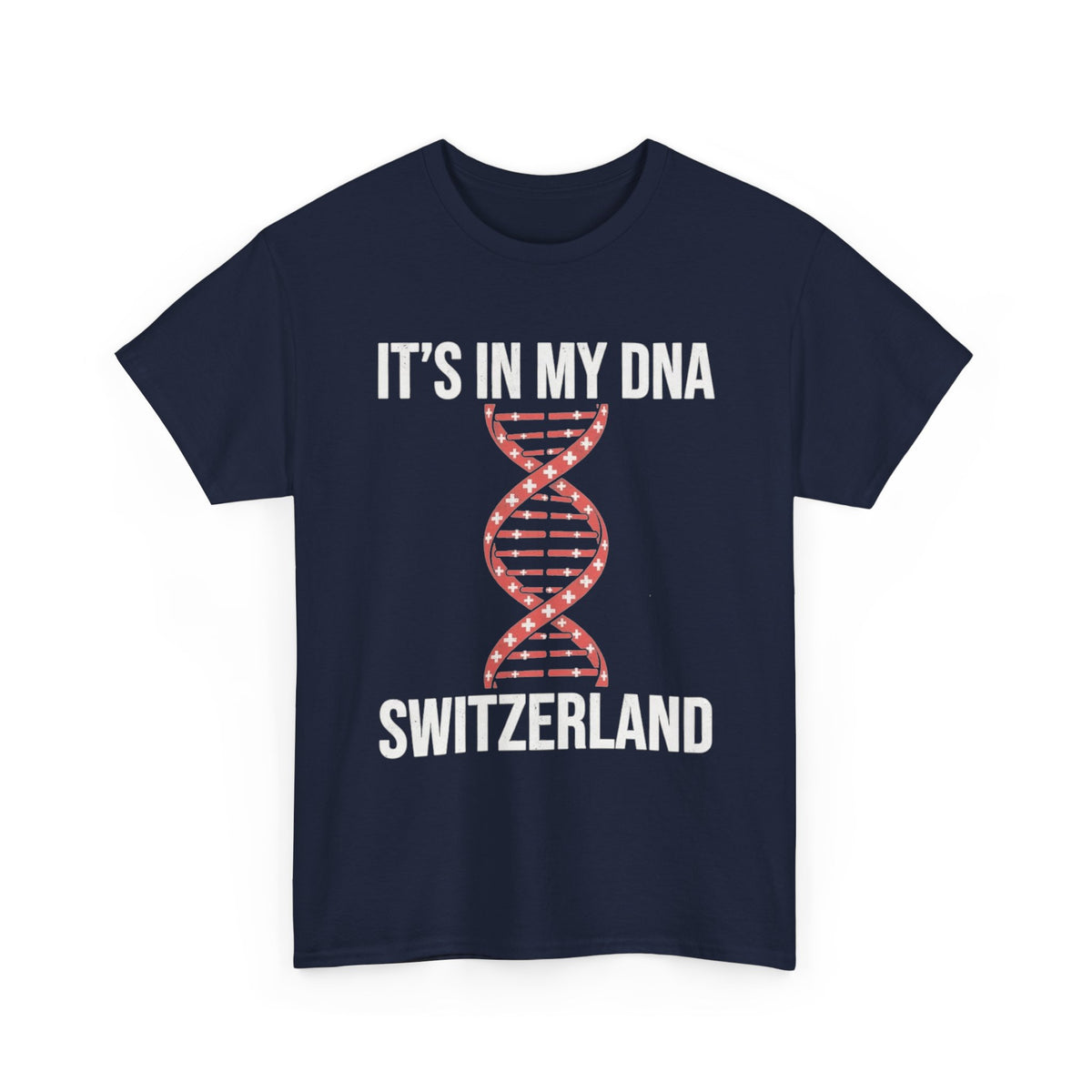 It's In My DNA — Switzerland Tee