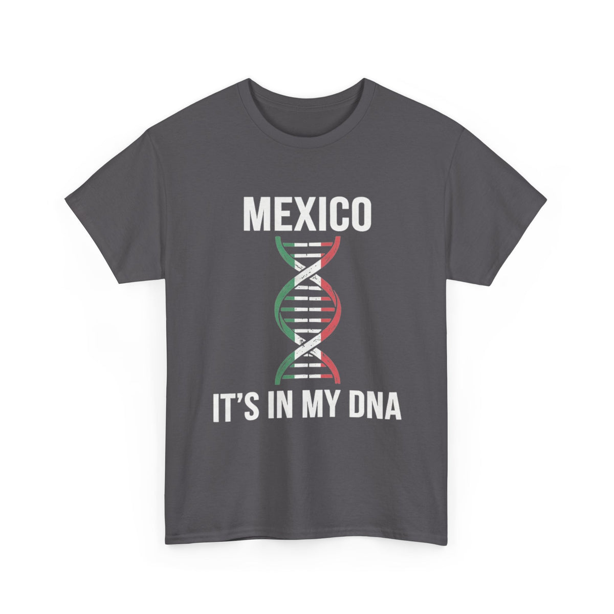 It's In My DNA — Mexico Tee (Flipped Layout)