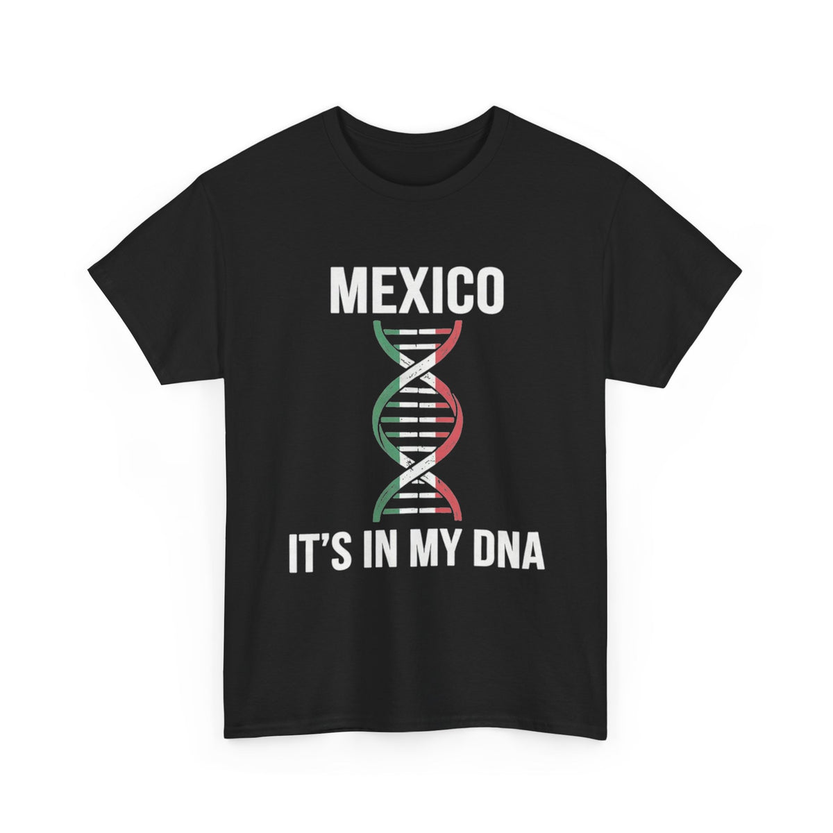 It's In My DNA — Mexico Tee (Flipped Layout)