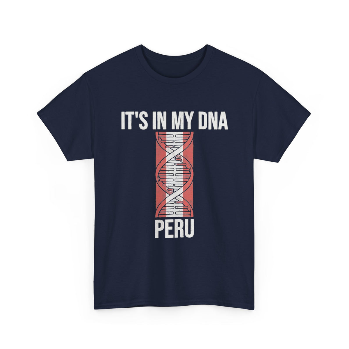 It's In My DNA — Peru Tee