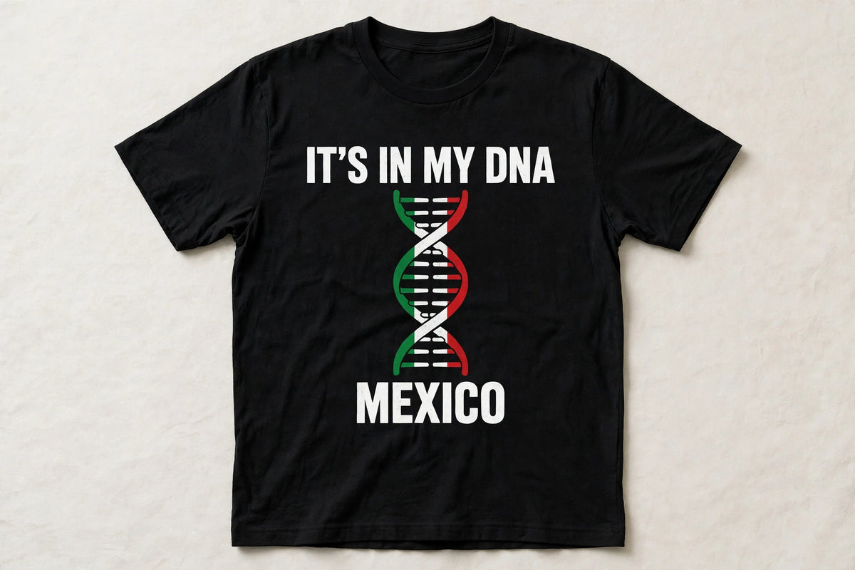 It's In My DNA — Mexico Tee